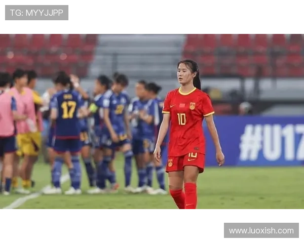 中国女足U17生死战今晚打平即晋级小组第三需比成绩争取出线机会